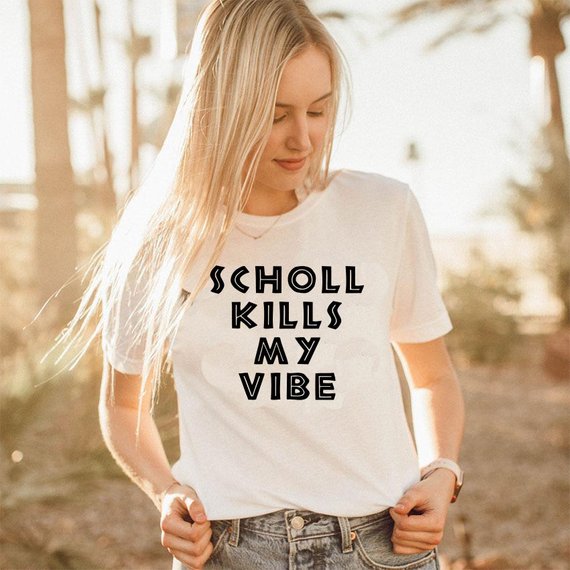 Vintage Vibes Fashion - Sugarbaby Scholl Kills My Vibe เสื้อยืดสบายๆ